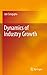 Dynamics of Industry Growth