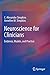 Neuroscience for Clinicians: Evidence, Models, and Practice