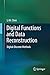 Digital Functions and Data Reconstruction: Digital-Discrete Methods