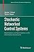 Stochastic Networked Control Systems (Systems & Control: Foundations & Applications)