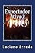 Expectador Ativo 2: Da terra prometida, a terra dos sonhos (Portuguese Edition)