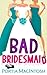 Bad Bridesmaid