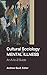 Cultural Sociology of Mental Illness: An A-To-Z Guide