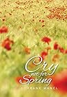 Cry Not for Spring