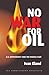 No War for Oil: U.S. Depend...