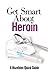 Get Smart About Heroin