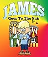 James Goes To The Fair by Jupiter Kids