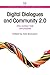 Digital Dialogues and Community 2.0: After Avatars, Trolls and Puppets