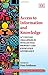 Access to Information and Knowledge: 21st Century Challenges in Intellectual Property and Knowledge Governance (Elgar Intellectual Property and Global Development series)