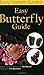 The Easy Butterfly Guide