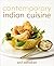 Contemporary Indian Cuisine by Anil Ashokan