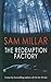 The Redemption Factory