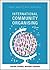 International Community Organising by Rod Purcell