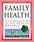 Family Health: The Essential Guide To Diet, Medicine & Wellbeing (The Helping Hand Series)