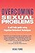 Overcoming Sexual Problems: A Self-Help Guide Using Cognitive Behavioral Techniques