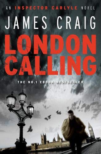 London Calling: An Inspector Carlyle Novel