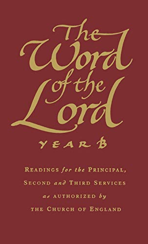 Word of the Lord Year B: Readings for Principal, Second and Third Services (Hardcover)
