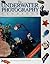 The Underwater Photography Handbook