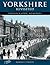 Yorkshire Revisited