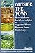 Outside the Town by Richard Helm