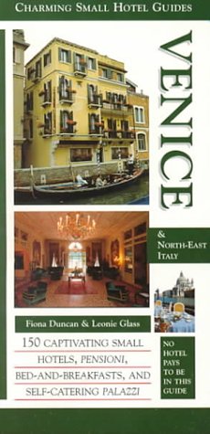 Charming Small Hotel Guides Venice & North East Italy (Paperback)