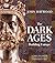 The Dark Ages