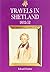 Travels in Shetland 1832-52