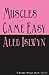Muscles Came Easy by Aled Islwyn