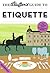 The Bluffer's Guide to Etiquette (Bluffer's Guides)