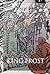 King Frost and Other Fairy Tales (Children's Classics)