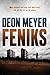 Feniks by Deon Meyer Feniks by Deon Meyer