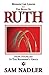 Messianic Life Lessons from the Book of Ruth: Hope Fulfilled in the Redeemer's Grace