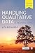 Handling Qualitative Data: A Practical Guide