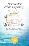 His Priceless Pearls Unfolding: The Pearl of Great Price