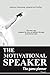 The Motivational Speaker: T...