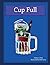 Cup Full