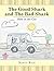The Good Shark and the Bad Shark by Nancy Bain