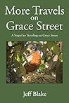 More Travels on Grace Street: A Sequel to Traveling on Grace Street More Travels on Grace Street: A Sequel to Traveling on Grace Street