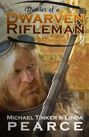Cover of Diaries of a Dwarven Rifleman