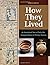 How They Lived: An Annotate...