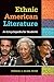 Ethnic American Literature: An Encyclopedia for Students
