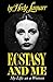 Ecstasy and Me My Life as a Woman