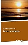 Amor y sangre (Spanish Edition)
