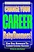 Change Your Career Baby Boomers!: Motivational Career Guide