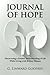 Journal of Hope: Discovering a Greater Understanding of Life While Living with Kidney Disease