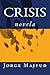 Crisis: Novela (Spanish Edition)