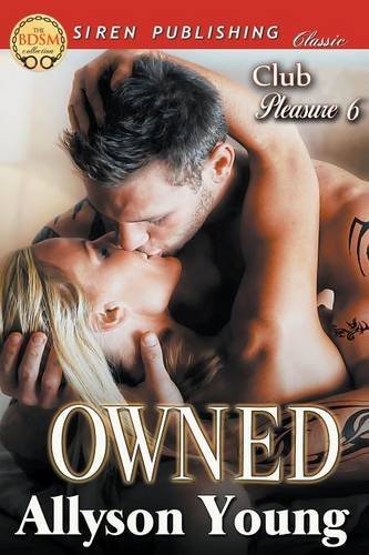 Owned (Club Pleasure, #6)