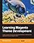 Learning Magento Theme Development