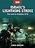 Israel's Lightning Strike: The Raid on Entebbe, 1976