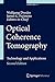 Optical Coherence Tomography: Technology and Applications